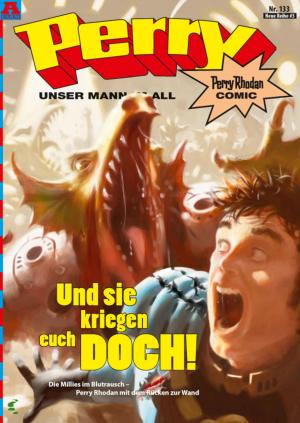 Cover of the book Perry - unser Mann im All 133: Und sie kriegen euch doch! by Oz Carter