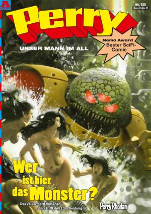 Book cover of Perry - unser Mann im All 135: Wer ist hier das Monster?