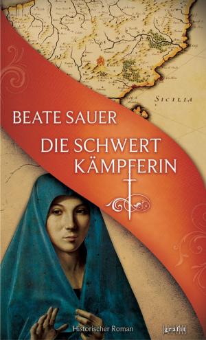 Cover of the book Die Schwertkämpferin by Jacques Berndorf