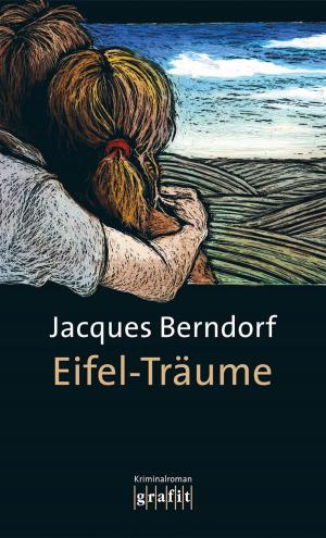 Cover of the book Eifel-Träume by Jürgen Kehrer