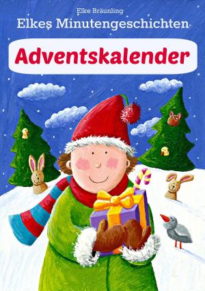 Cover of Elkes Minutengeschichten - Adventskalender