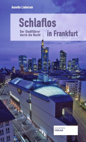 Cover of the book Schlaflos in Frankfurt by Alf Mentzer, Hans Sarkowicz