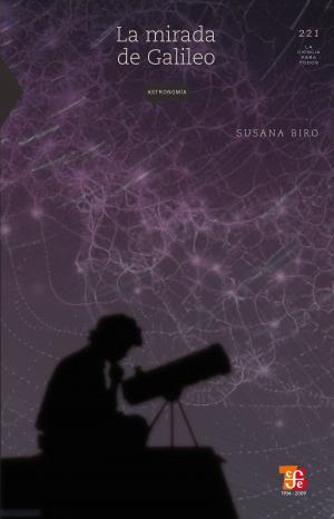 Cover of the book La mirada de Galileo by Vicente Riva Palacio, Esther Martínez Luna