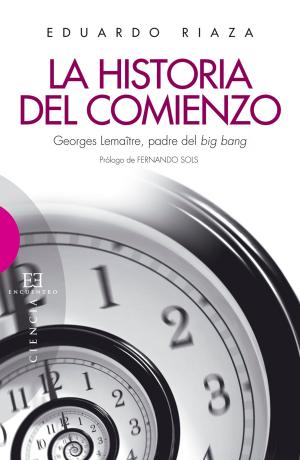 Cover of the book La historia del comienzo by Enrique de Angulo