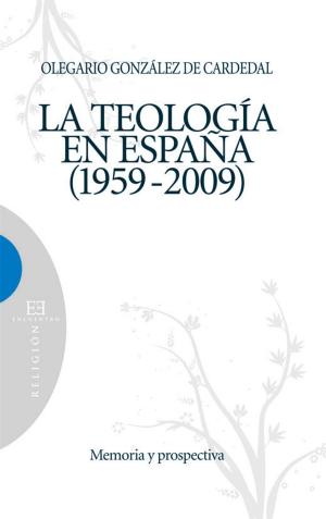 Cover of the book La teología en España 1959-2009 by Francisco Caja López