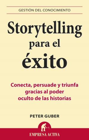 Cover of the book STORYTELLING PARA EL EXITO by Enrique de Mora Pérez
