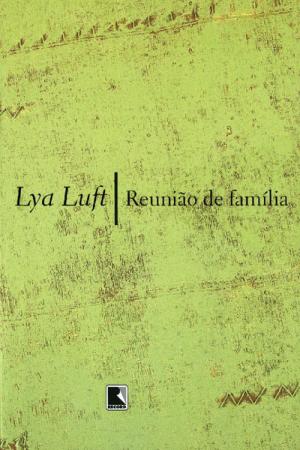 Cover of the book Reunião de família by Cristovão Tezza