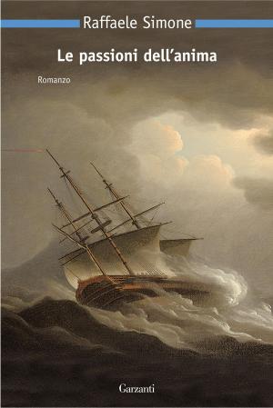 Cover of the book Le passioni dell'anima by Michael Crichton