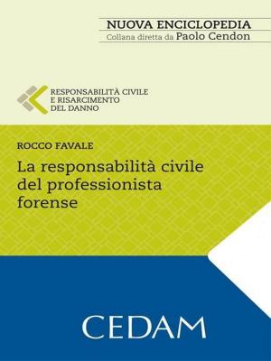 Cover of the book La responsabilità civile del professionista forense by Francesco Galgano