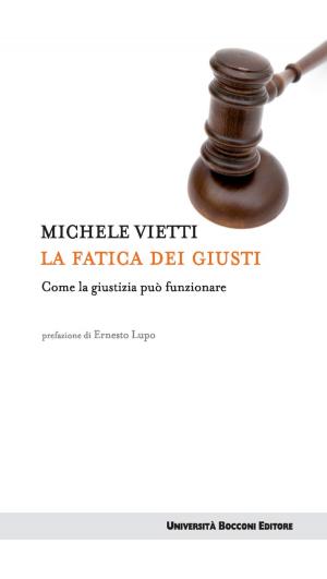 Cover of the book La fatica dei giusti by Maria Lilla' Montagnani, Maurizio Borghi