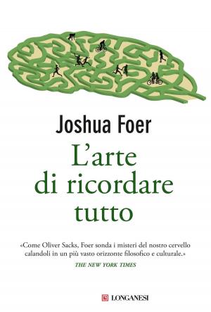 Cover of the book L'arte di ricordare tutto by Federico Axat