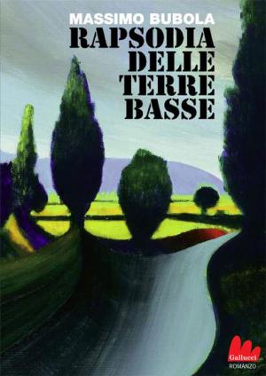 Cover of the book Rapsodia delle terre basse by Grazia Verasani