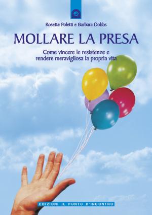 Book cover of Mollare la presa