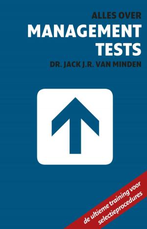 Cover of the book Alles over management tests by Jan Vantoortelboom