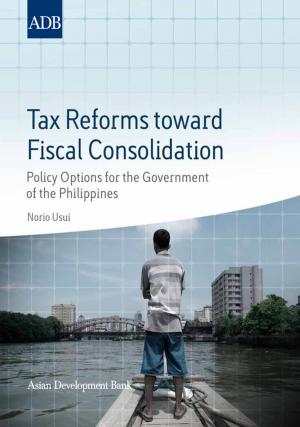 Cover of the book Tax Reforms toward Fiscal Consolidation by Asian Development Bank