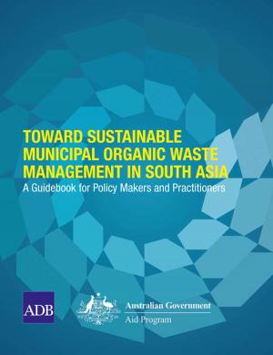 Cover of the book Toward Sustainable Municipal Organic Waste Management in South Asia by Asian Development Bank