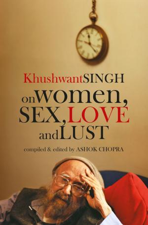 Book cover of Khushwant Singh on Women, Sex, Love and Lust