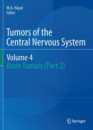 Cover of the book Tumors of the Central Nervous System, Volume 4 by Anna-Teresa Tymieniecka