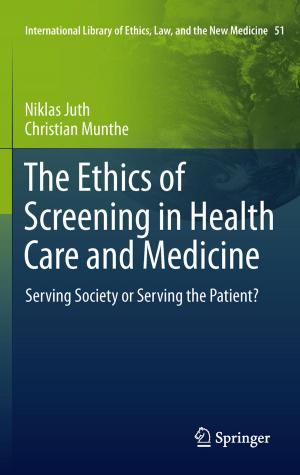Cover of the book The Ethics of Screening in Health Care and Medicine by Ray P. Prasad