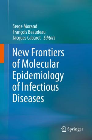 Cover of the book New Frontiers of Molecular Epidemiology of Infectious Diseases by 