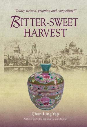 Cover of the book Bitter Sweet Harvest by Brett King