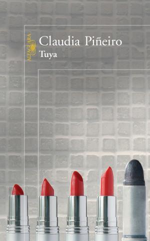 Cover of the book Tuya by Martín Lousteau, Sebastián Campanario