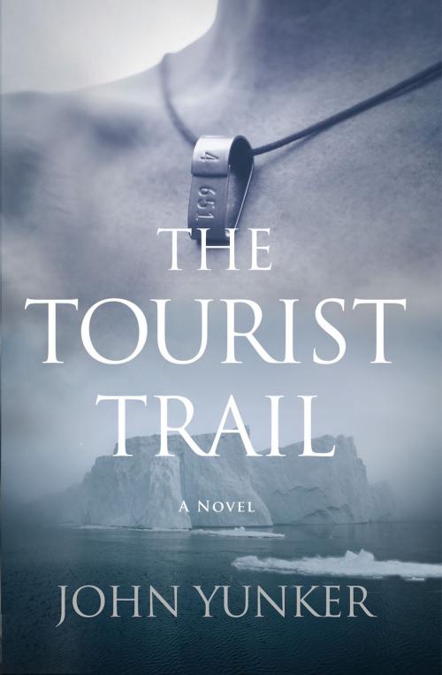 Cover of the book The Tourist Trail: A Novel by John Yunker, Ashland Creek Press