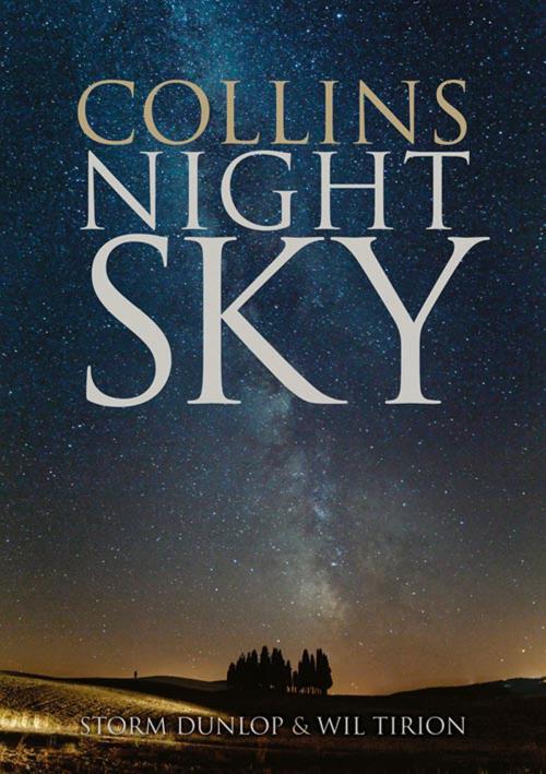 Cover of the book Collins Night Sky by Storm Dunlop, Wil Tirion, HarperCollins Publishers