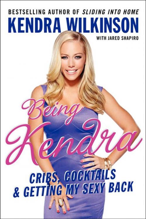 Cover of the book Being Kendra by Kendra Wilkinson, It Books