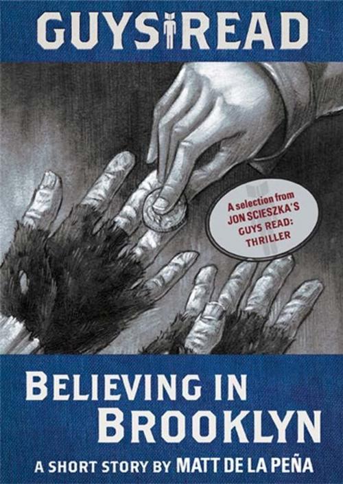 Cover of the book Guys Read: Believing in Brooklyn by Matt de la Pena, Walden Pond Press