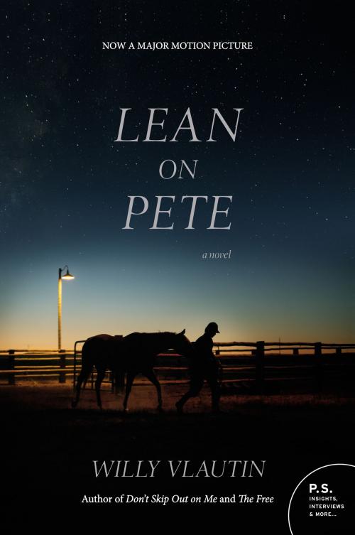 Cover of the book Lean on Pete by Willy Vlautin, Harper Perennial