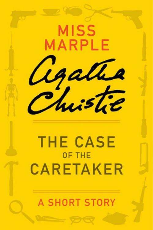 Cover of the book The Case of the Caretaker by Agatha Christie, William Morrow Paperbacks