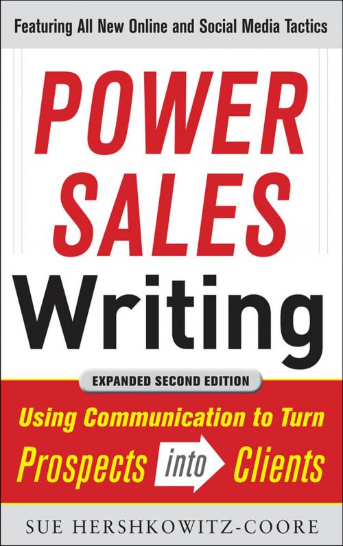 Cover of the book Power Sales Writing, Revised and Expanded Edition: Using Communication to Turn Prospects into Clients by Sue A. Hershkowitz-Coore, McGraw-Hill Education