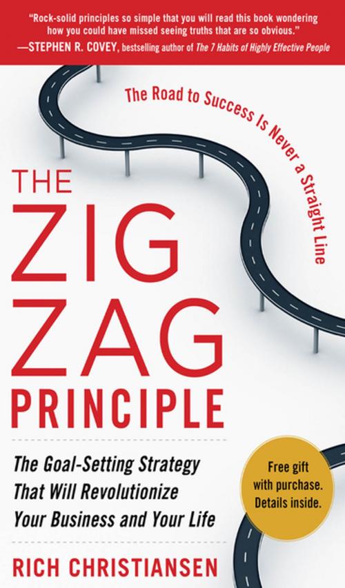 Cover of the book The Zigzag Principle: The Goal Setting Strategy that will Revolutionize Your Business and Your Life (EBOOK) by Rich Christiansen, McGraw-Hill Companies,Inc.