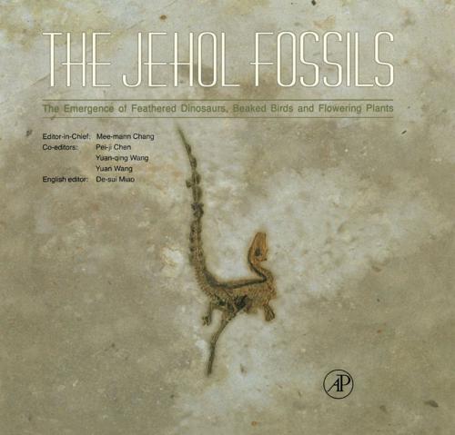 Cover of the book The Jehol Fossils by Mee-Mann Chang, Elsevier Science