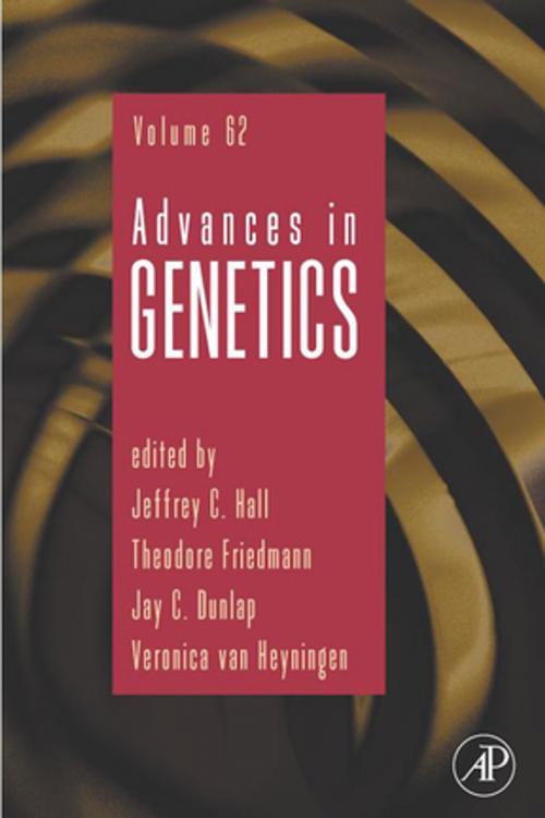 Cover of the book Advances in Genetics by Jeffrey C. Hall, Theodore Friedmann, Veronica van Heyningen, Jay C. Dunlap, Elsevier Science