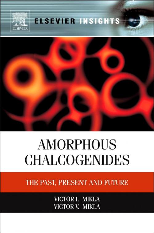 Cover of the book Amorphous Chalcogenides by Victor V. Mikla, Victor I. Mikla, Elsevier Science