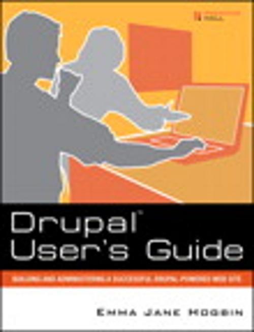 Cover of the book Drupal User's Guide by Emma Jane Hogbin, Pearson Education