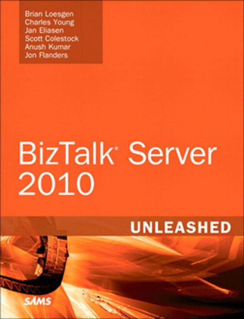 Cover of the book Microsoft BizTalk Server 2010 Unleashed by Brian Loesgen, Charles Young, Jan Eliasen, Scott Colestock, Anush Kumar, Jon Flanders, Pearson Education