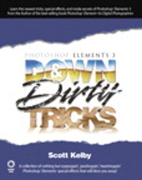 Cover of the book Photoshop Elements 3 Down & Dirty Tricks by Scott Kelby, Pearson Education