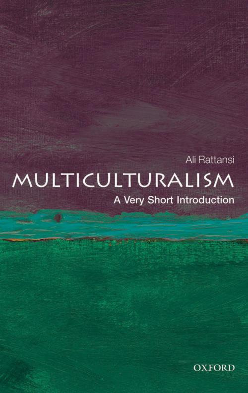 Cover of the book Multiculturalism: A Very Short Introduction by Ali Rattansi, OUP Oxford