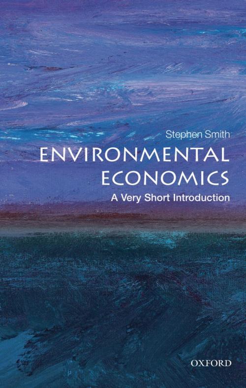 Cover of the book Environmental Economics: A Very Short Introduction by Stephen Smith, OUP Oxford