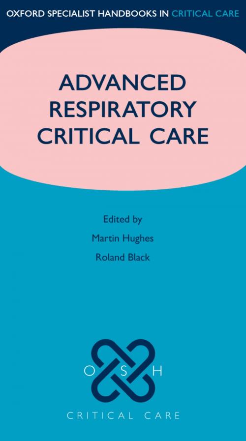 Cover of the book Advanced Respiratory Critical Care by , OUP Oxford