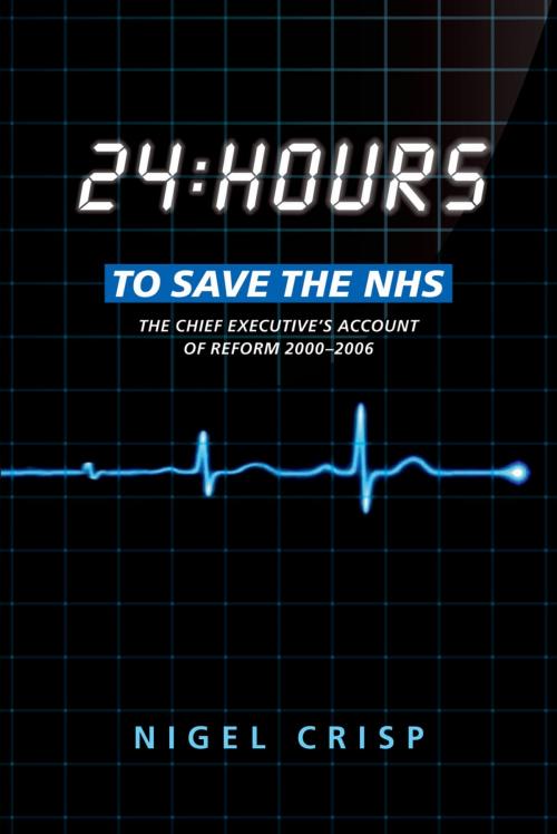 Cover of the book 24 hours to save the NHS by Nigel Crisp, OUP Oxford