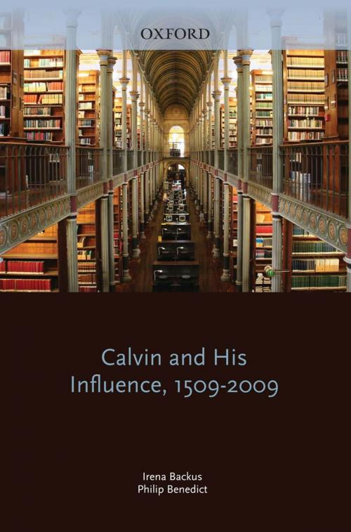 Cover of the book Calvin and His Influence, 1509-2009 by , Oxford University Press