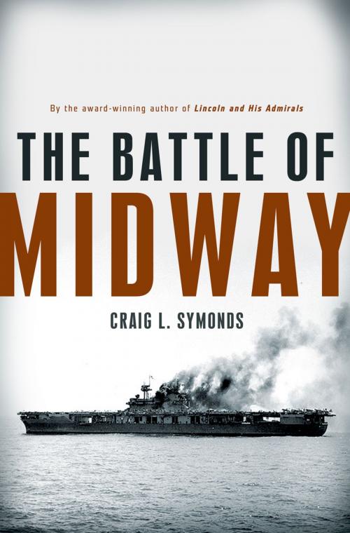 Cover of the book The Battle of Midway by Craig L. Symonds, Oxford University Press, USA
