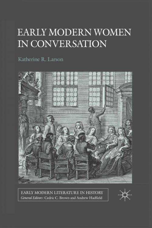 Cover of the book Early Modern Women in Conversation by K. Larson, Palgrave Macmillan UK