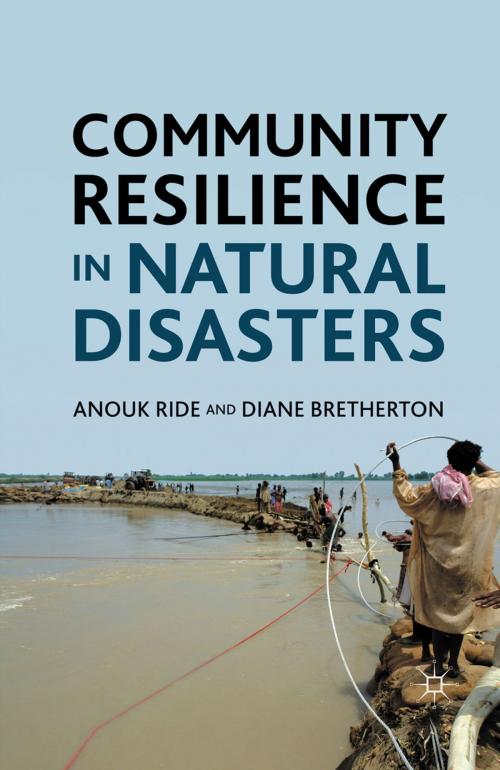 Cover of the book Community Resilience in Natural Disasters by Anouk Ride, Diane Bretherton, Palgrave Macmillan US