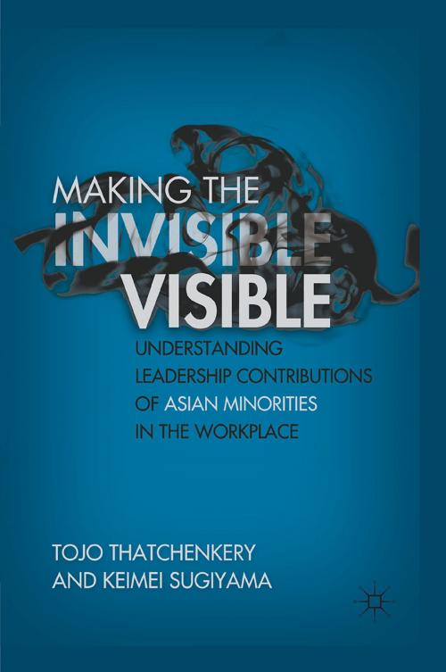Cover of the book Making the Invisible Visible by T. Thatchenkery, K. Sugiyama, Palgrave Macmillan US