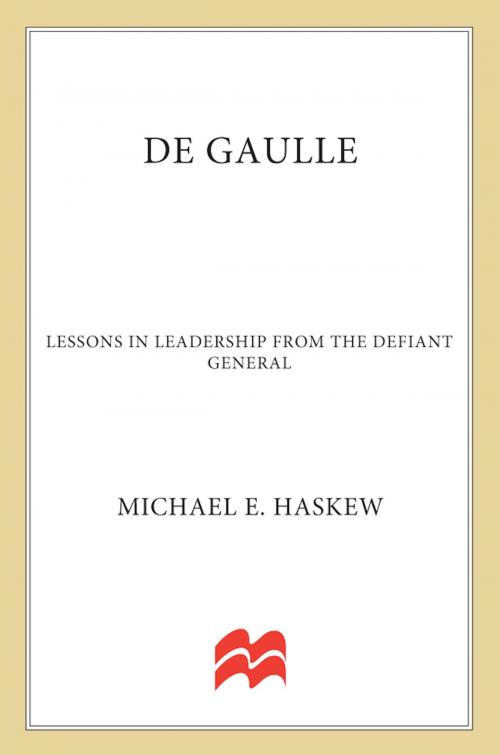 Cover of the book De Gaulle by Michael E. Haskew, St. Martin's Press
